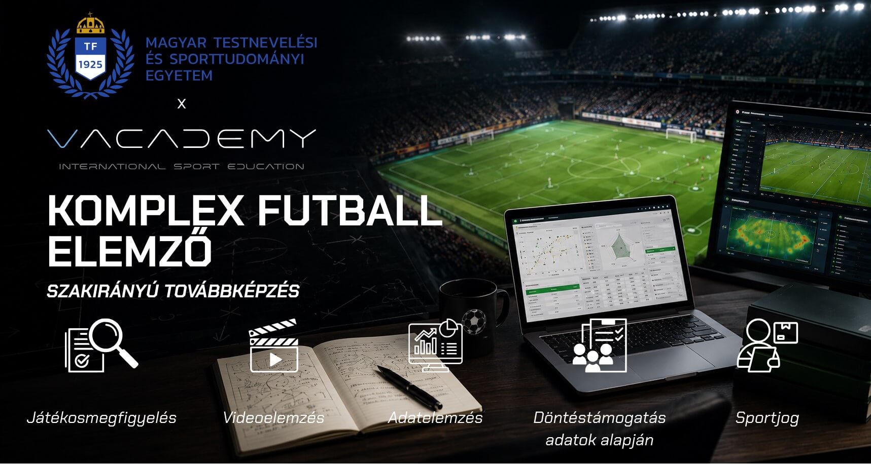 Hiánypótlónak számít a futball elemző szakirányú továbbképzés